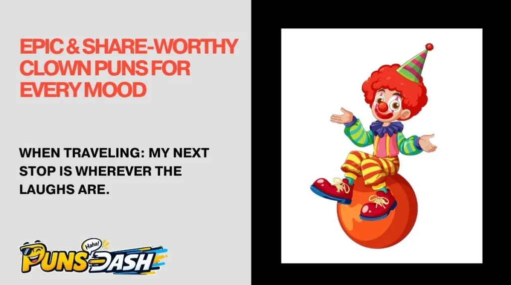 Epic & Share-Worthy Clown Puns for Every Mood