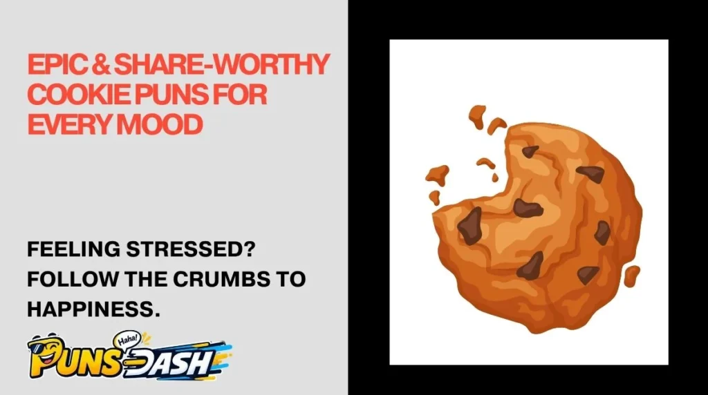 Epic & Share-Worthy Cookie Puns for Every Mood 