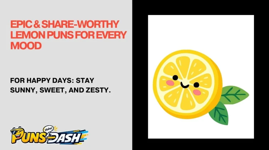 Epic & Share-Worthy Lemon Puns for Every Mood