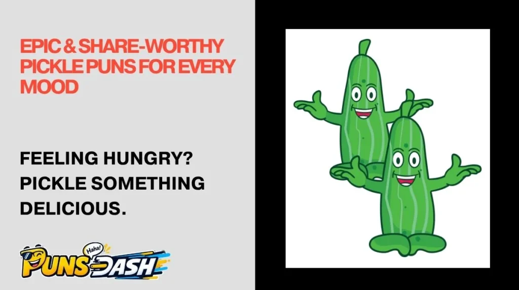 Epic & Share-Worthy Pickle Puns for Every Mood