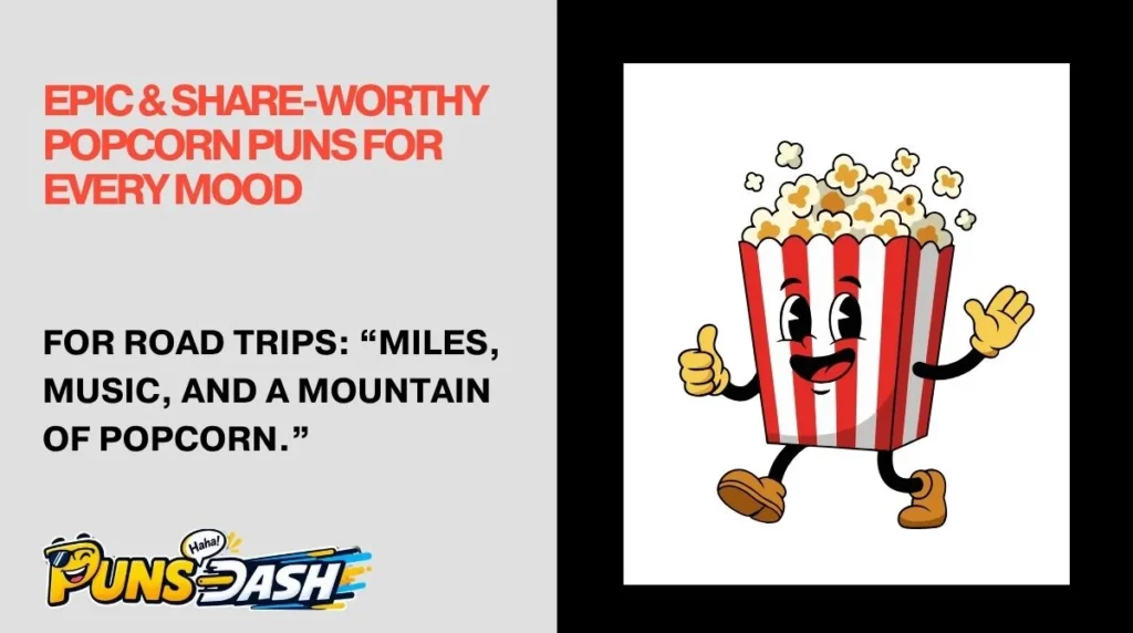 Epic & Share-Worthy Popcorn Puns for Every Mood