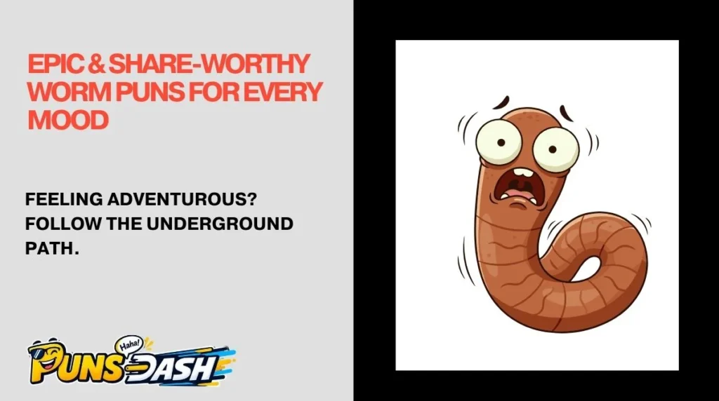 Epic & Share-Worthy Worm Puns for Every Mood