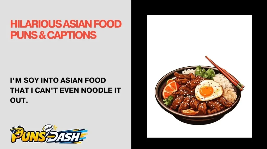 Hilarious Asian Food Puns & Captions