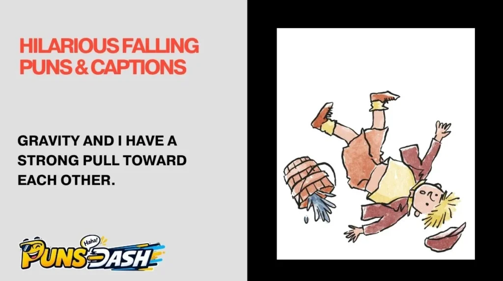 Hilarious Falling Puns & Captions
