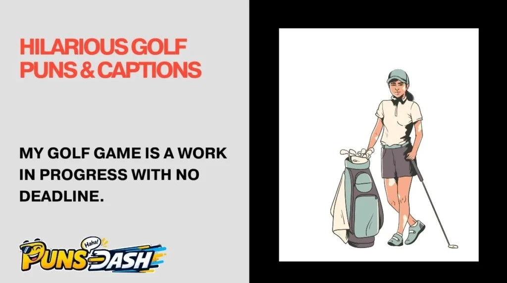Hilarious Golf Puns & Captions