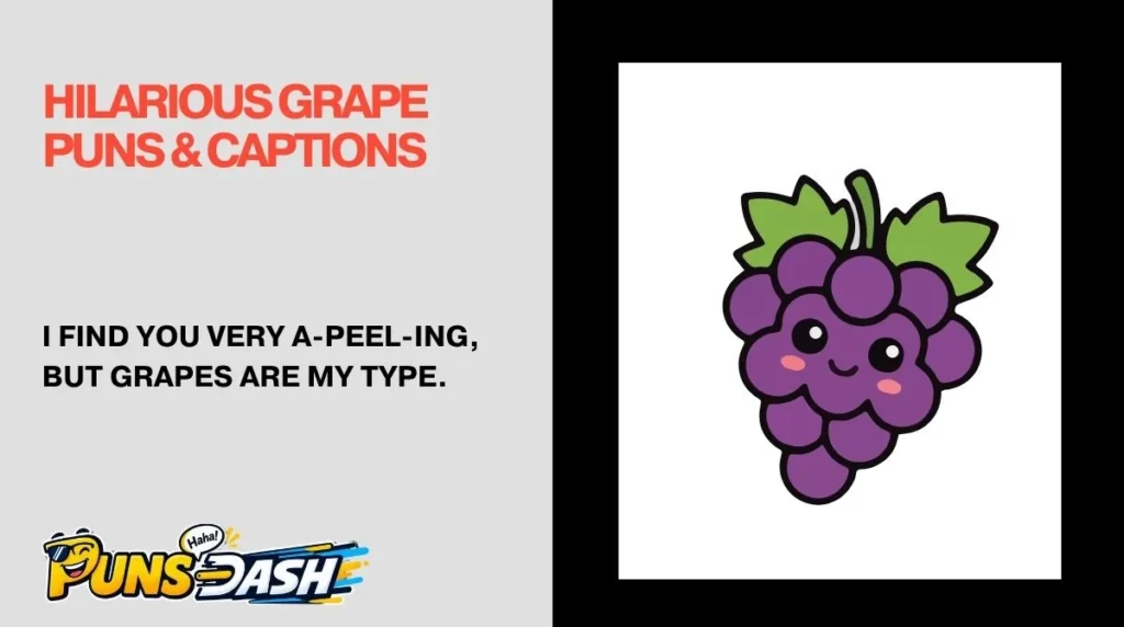 Hilarious Grape Puns & Captions