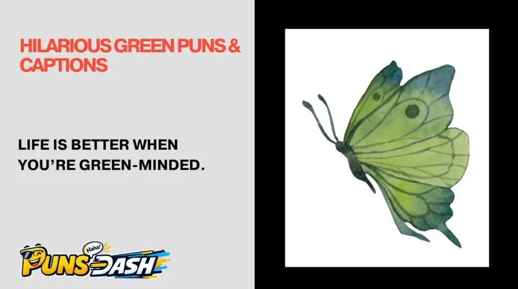 Hilarious Green Puns & Captions
