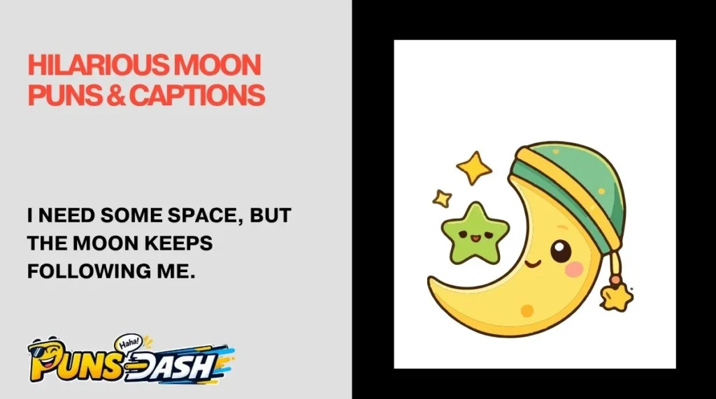 Hilarious Moon Puns & Captions