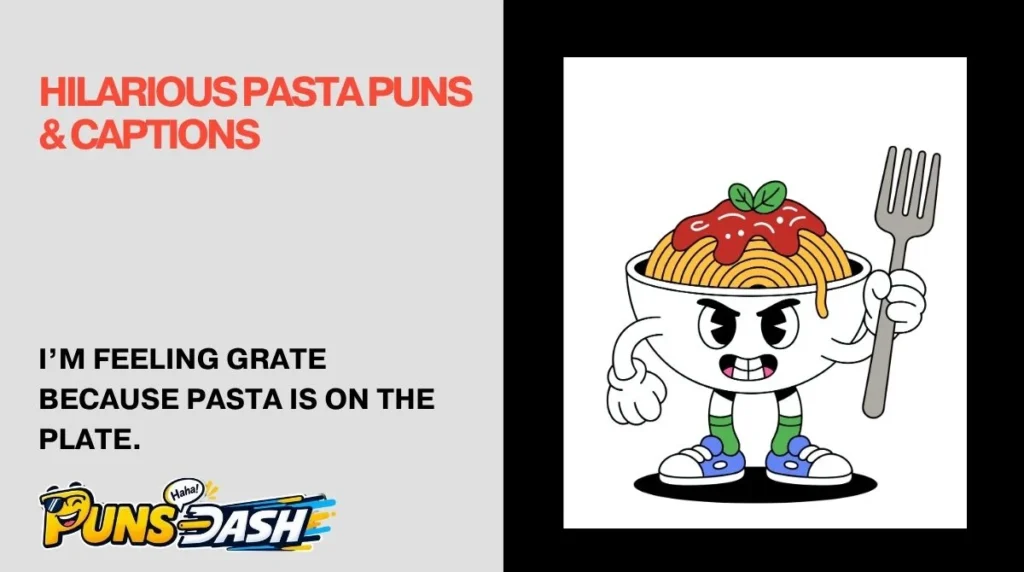Hilarious Pasta Puns & Captions