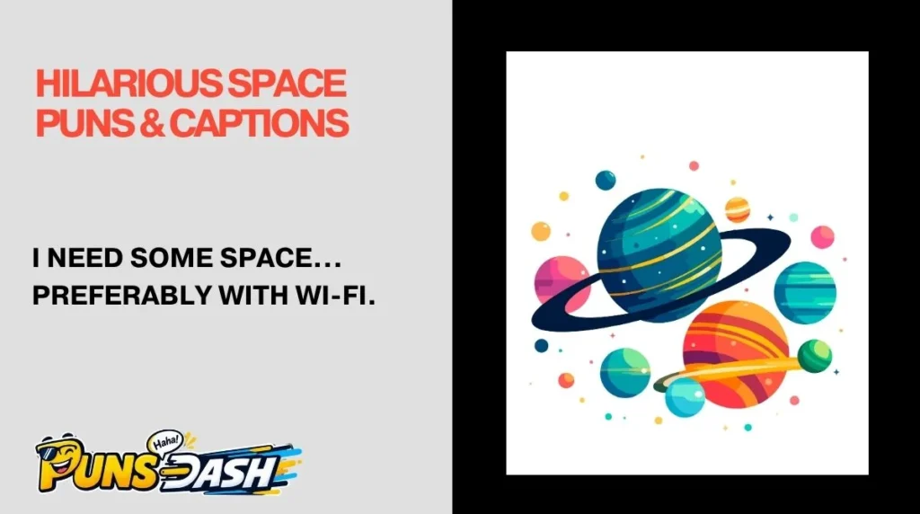 Hilarious Space Puns & Captions