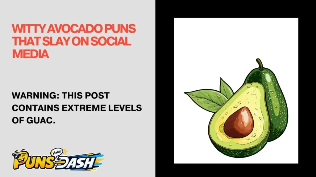Witty Avocado Puns That Slay on Social Media