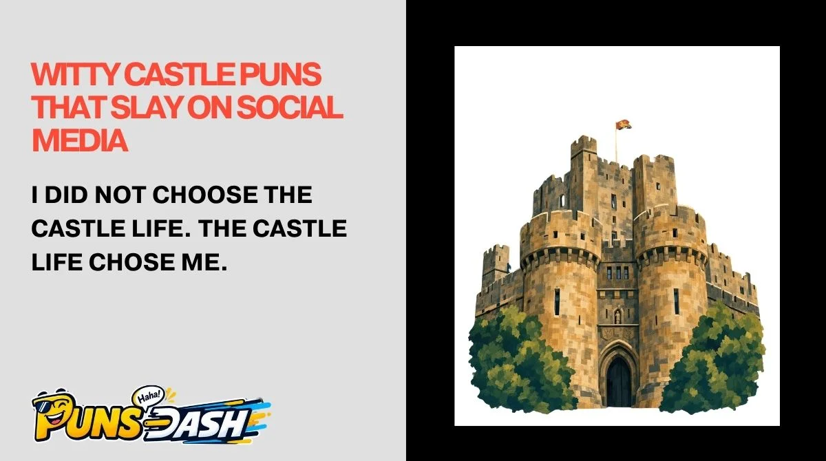 Witty Castle Puns That Slay on Social Media
