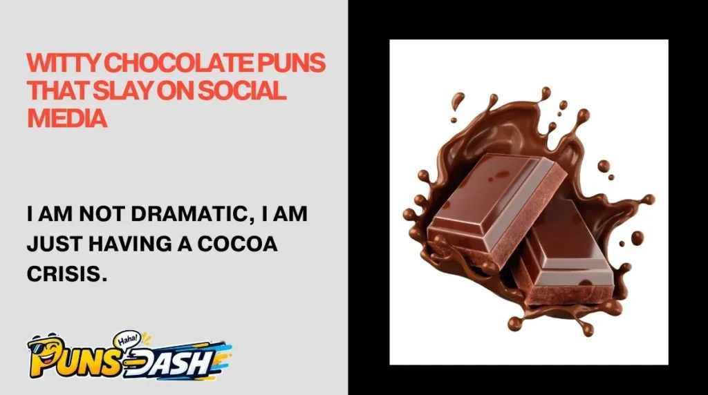 Witty Chocolate Puns That Slay on Social Media