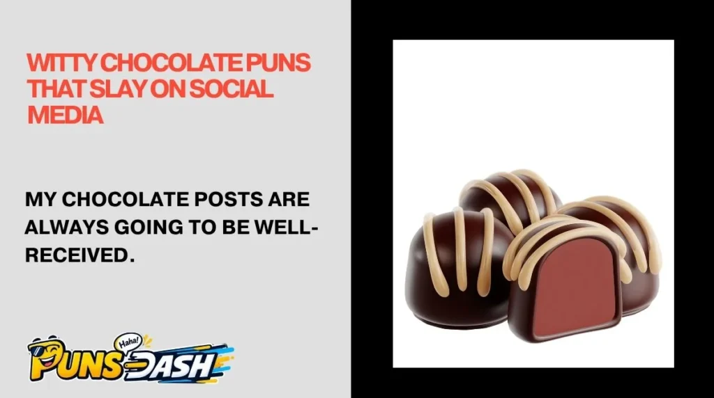 Witty Chocolate Puns That Slay on Social Media