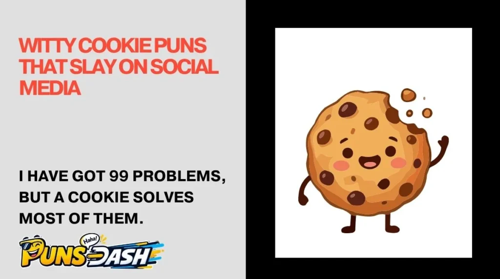 Witty Cookie Puns That Slay on Social Media