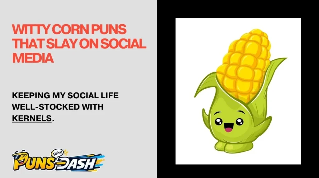 Witty Corn Puns That Slay on Social Media