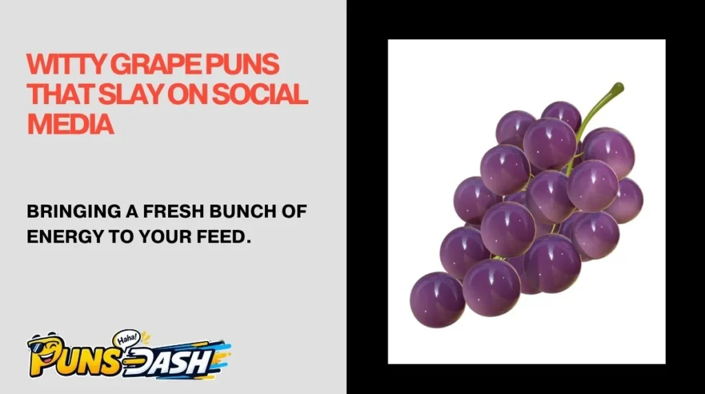Witty Grape Puns That Slay on Social Media