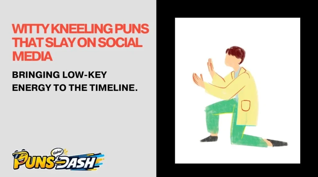 Witty Kneeling Puns That Slay on Social Media
