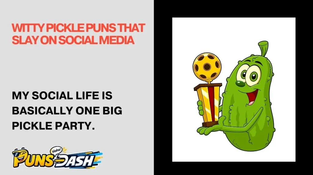 Witty Pickle Puns That Slay on Social Media