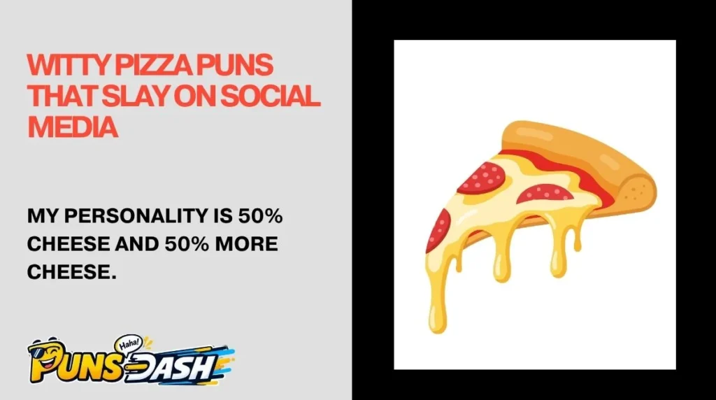 Witty Pizza Puns That Slay on Social Media