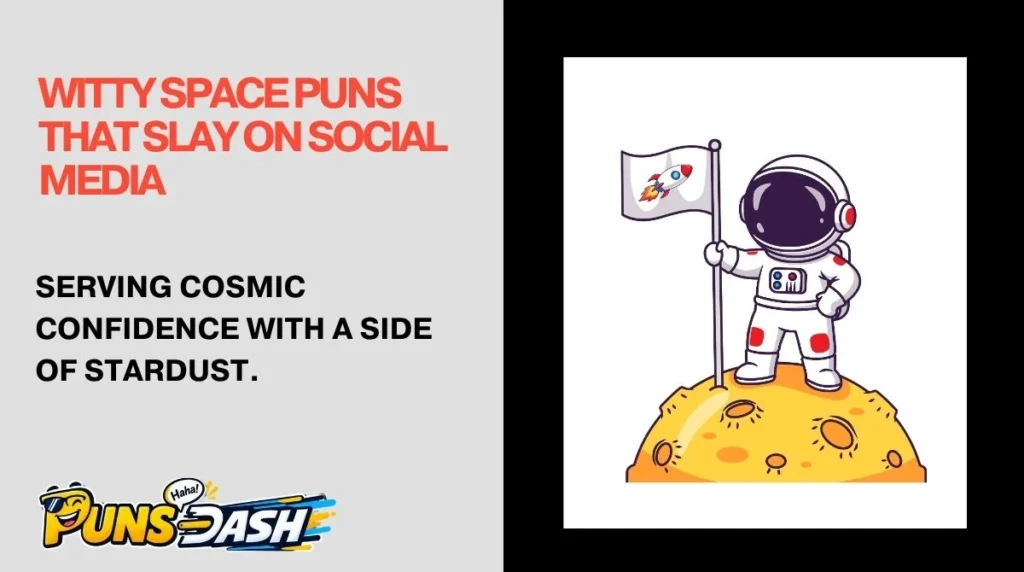 Witty Space Puns That Slay on Social Media