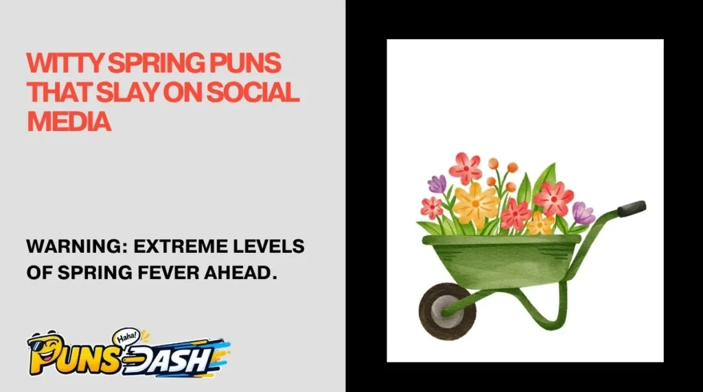 Witty Spring Puns That Slay on Social Media