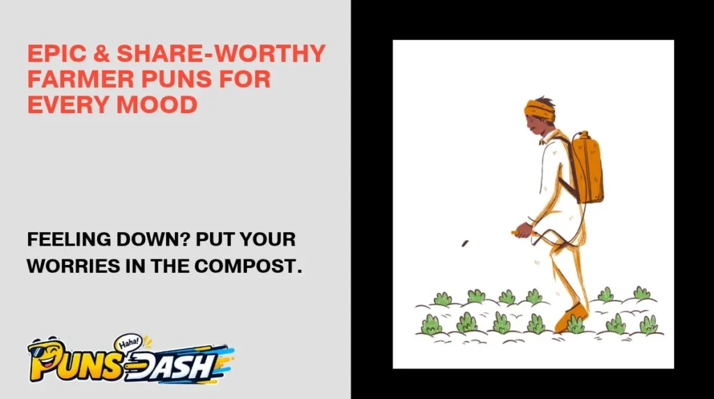 Epic & Share-Worthy Farmer Puns for Every Mood
