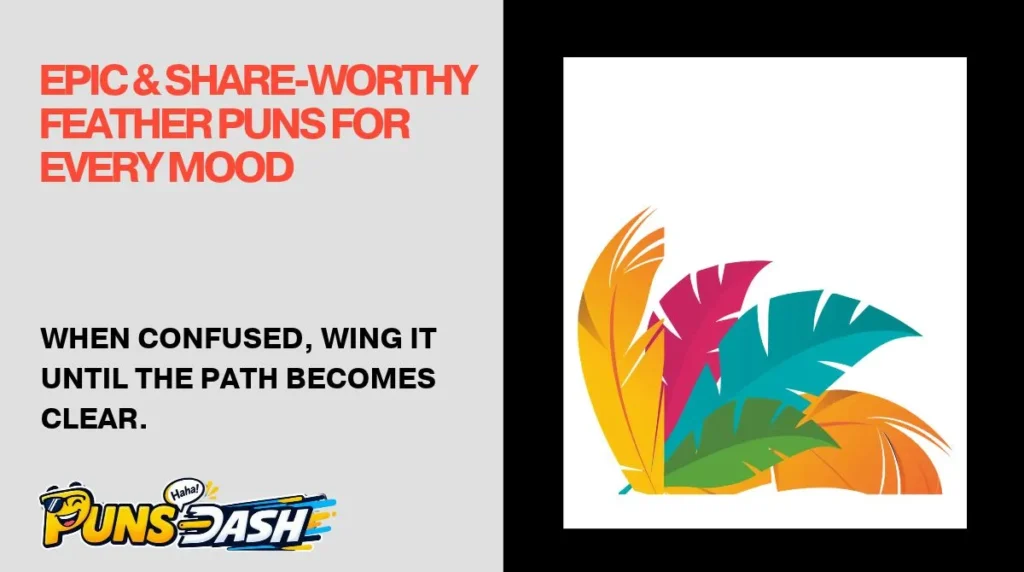 Epic & Share-Worthy Feather Puns for Every Mood