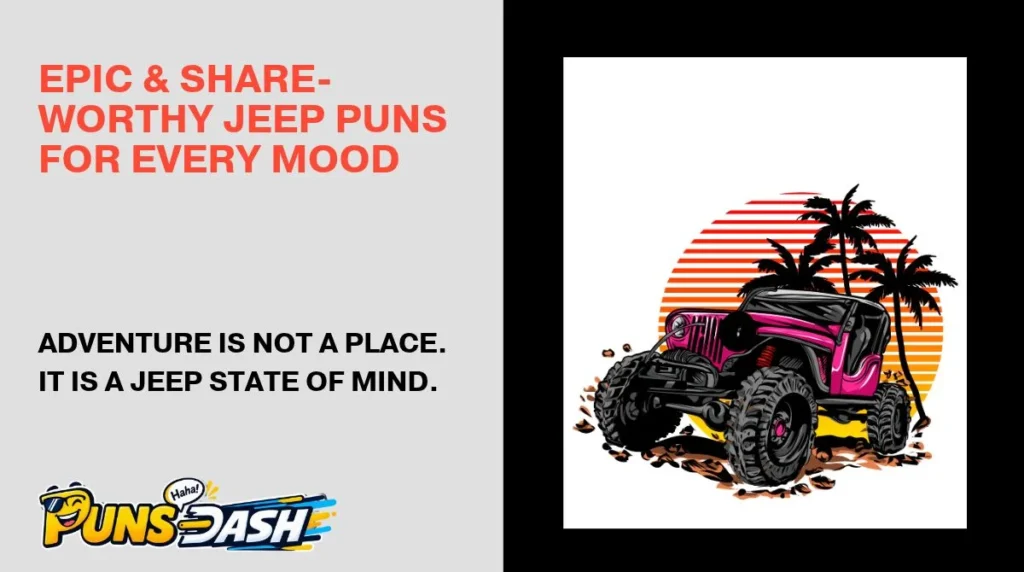 Epic & Share-Worthy Jeep Puns for Every Mood