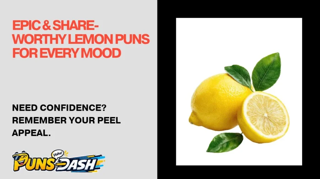 Epic & Share-Worthy Lemon Puns for Every Mood