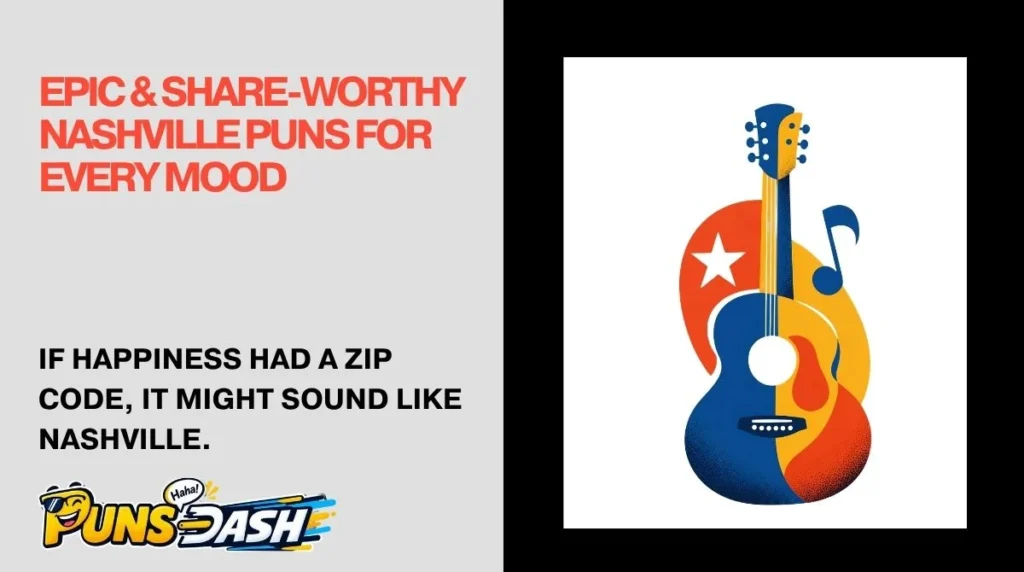 Epic & Share-Worthy Nashville Puns for Every Mood