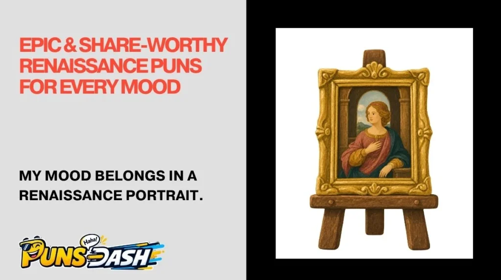 Epic & Share-Worthy Renaissance Puns for Every Mood