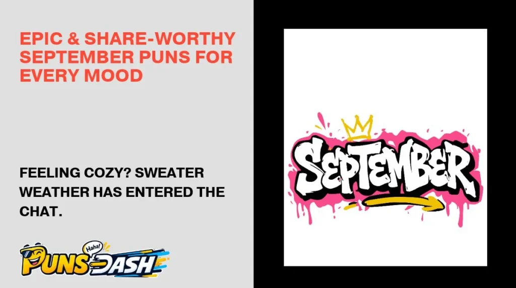 Epic & Share-Worthy September Puns for Every Mood