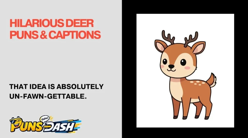 Hilarious Deer Puns & Captions