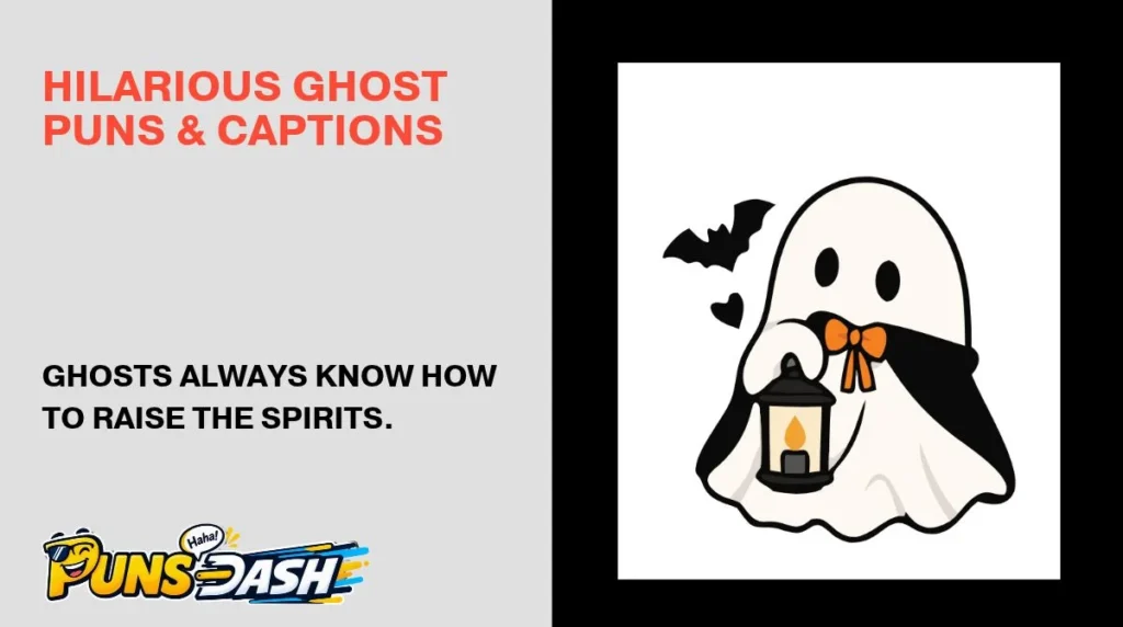 Hilarious Ghost Puns & Captions