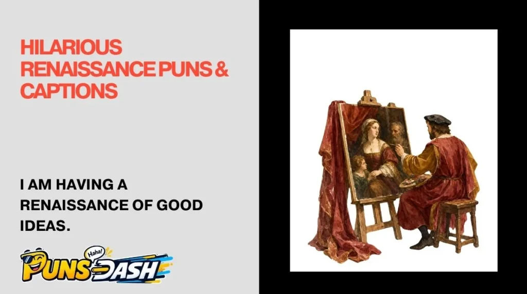 Hilarious Renaissance Puns & Captions 