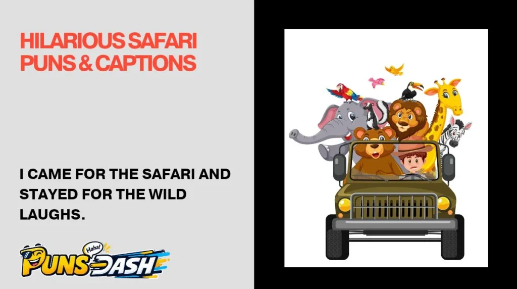 Hilarious Safari Puns & Captions