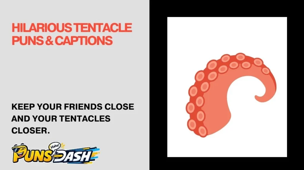 Hilarious Tentacle Puns & Captions 