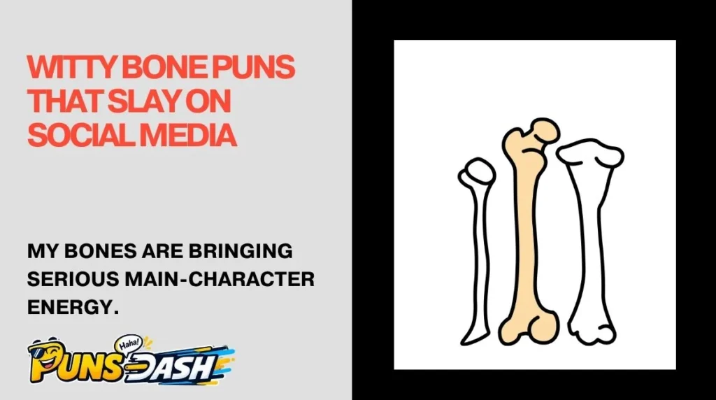 Witty Bone Puns That Slay on Social Media