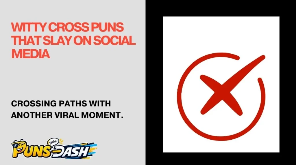 Witty Cross Puns That Slay on Social Media