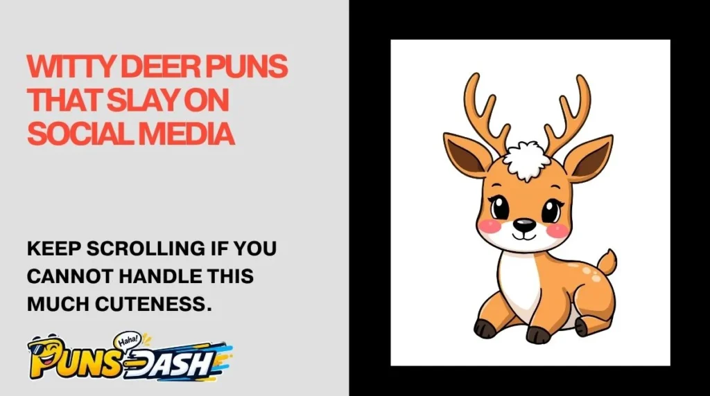 Witty Deer Puns That Slay on Social Media