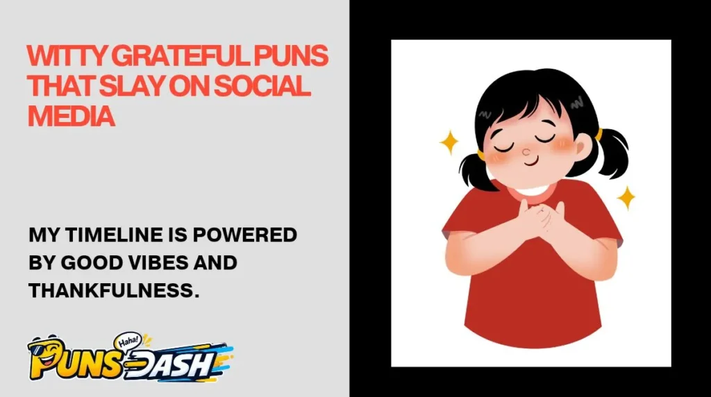 Witty Grateful Puns That Slay on Social Media