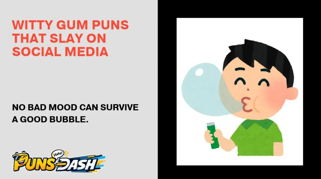 Witty Gum Puns That Slay on Social Media
