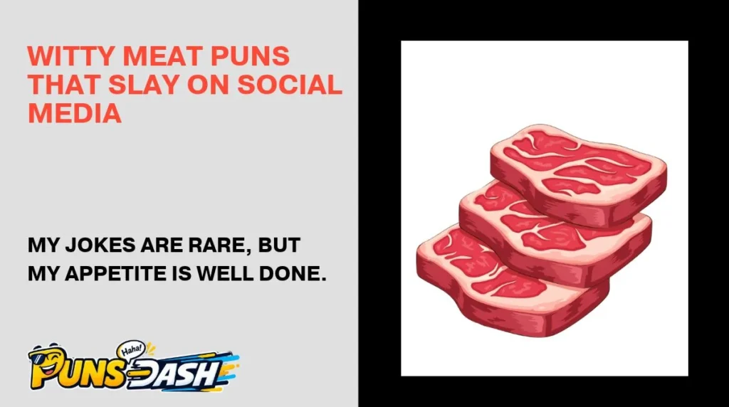 Witty Meat Puns That Slay on Social Media