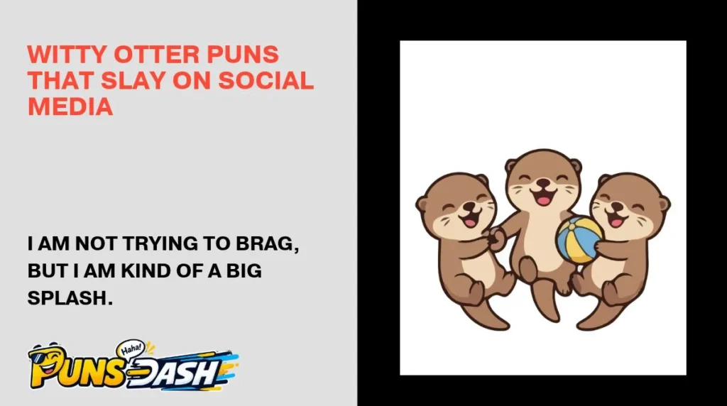 Witty Otter Puns That Slay on Social Media