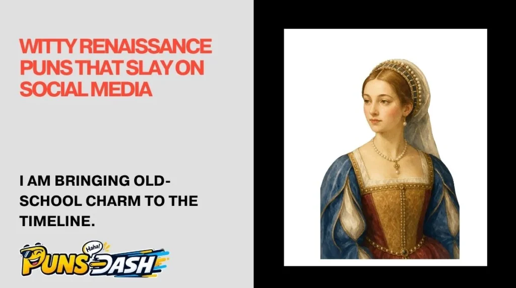 Witty Renaissance Puns That Slay on Social Media