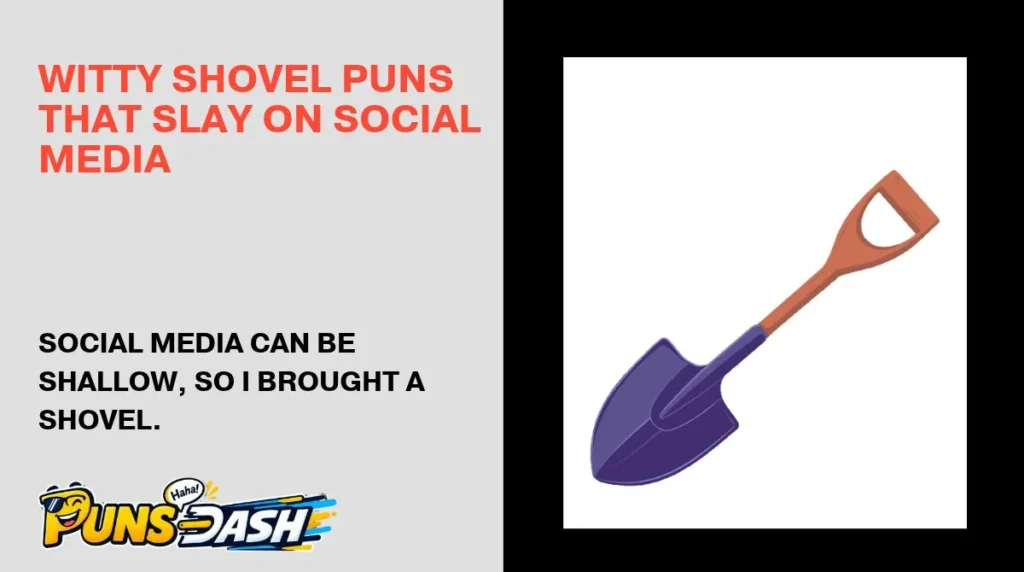 Witty Shovel Puns That Slay on Social Media