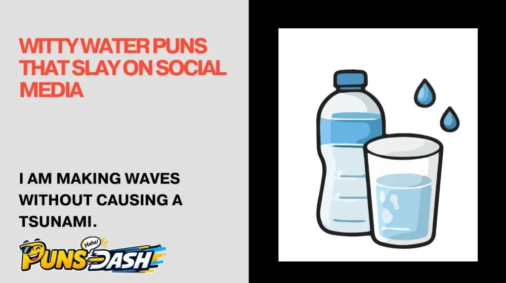 Witty Water Puns That Slay on Social Media