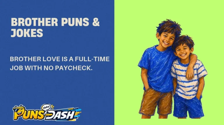 Brother Puns & Jokes